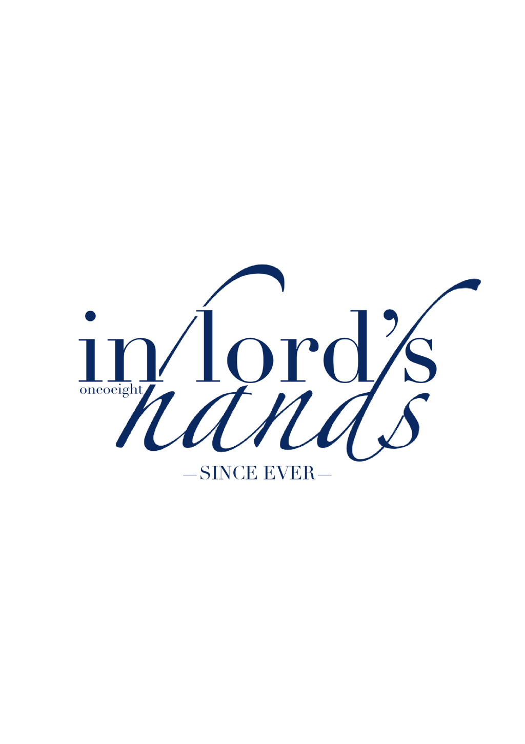 in Lords Hands ( white )